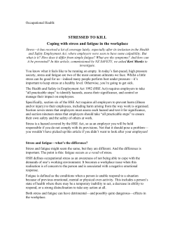 STRESSED TO KILL Coping with stress and fatigue in