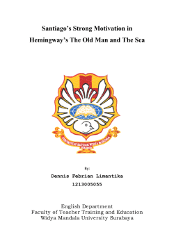 Santiago`s Strong Motivation in Hemingway`s The Old Man and The