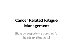 Cancer related fatigue management, Dr Wendy Makin, The Christie