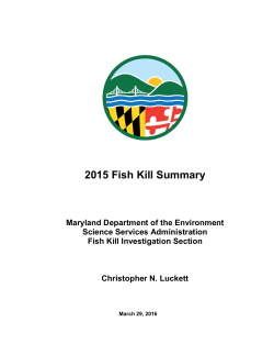 This report contains a summary of fish kills reported in Maryland in