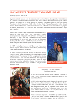 I may have cystIc fIbrosIs but It wIll never have me!