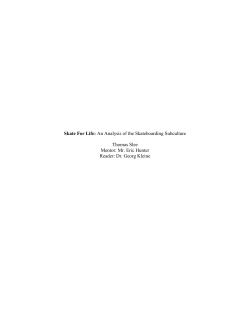 Skate For Life: An Analysis of the Skateboarding Subculture Thomas