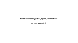 Community ecology: Size, Space, Distributions Dr. Dan