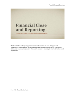 The financial close and reporting processes are a critical part of the