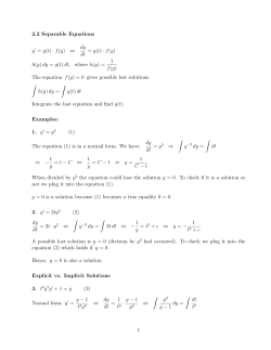 2.2 Separable Equations y/ = g(t) &middot; f(y) &hArr; dy dt = g(t) &middot; f(y) h(y)dy = g(t