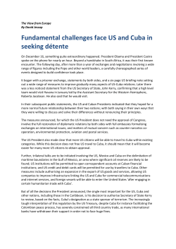 Fundamental challenges face US and Cuba in seeking d&eacute;tente