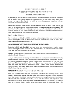 insight-foresight-hindsight the estate tax cliff is right in front of you!