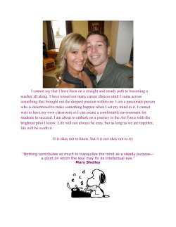 I cannot say that I have been on a straight and steady