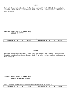 TOSS-UP His foes in the comics include Attuma, The Red Ghost