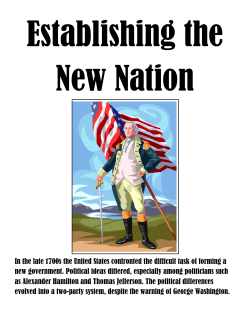 In the late 1700s the United States confronted the difficult task of