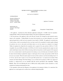Fourthly, it is alleged that he was not satisfied with the services