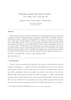 Defending against speculative attacks &ndash; It is risky