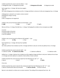 1) What would be the correct name for MnO2? &ndash; 3 pts A. Manganese