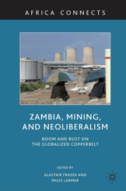 Zambia, Mining, and Neoliberalism