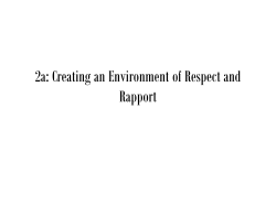 2a: Creating an Environment of Respect and Rapport