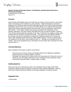 Overview Harriet Jacobs and Elizabeth Keckly were both born into