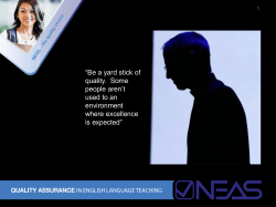 “Be a yard stick of quality. Some people aren`t used to an