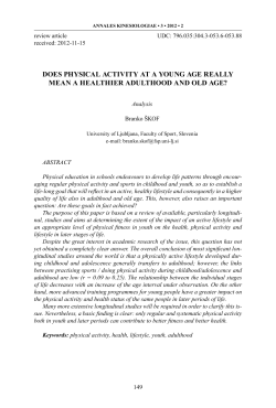 DOES PhySICAL ACTIVITy AT A yOUNG AGE REALLy MEAN A