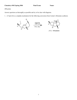 1 Chemistry 6942 Spring 2004 Final Exam Name: 200 points