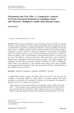 Entrapment and Near Miss: A Comparative Analysis of Psycho