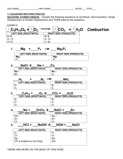 C6H12O6 + O2 CO2 + H2O Combustion