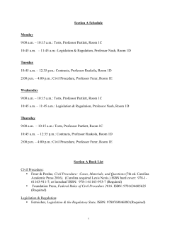 Section A Schedule Monday 9:00 am &ndash; 10:15 am: Torts