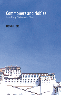 Commoners and Nobles: Hereditary Divisions in Tibet