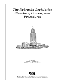 The Nebraska Legislative Structure, Process, and Procedures