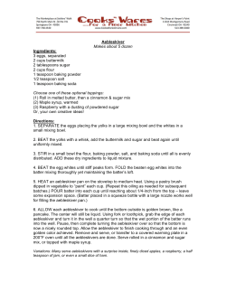 Aebleskiver Makes about 5 dozen Ingredients: 3 eggs, separated 2
