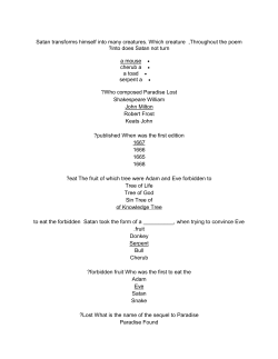 Throughout the poem , Satan transforms himself into many creatures