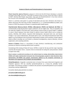Dioxin is a common name given to a group of persistent and very