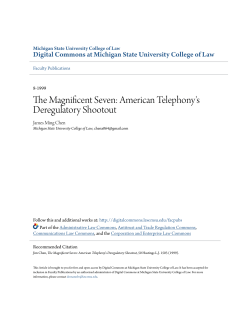 The Magnificent Seven: American Telephony`s Deregulatory Shootout
