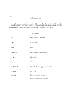 Maple Introduction All Maple commands must be