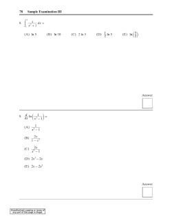 8. (A) (B) (C) (D) (E) Answer 9. (A) (B) (C) (D) (E) Answer x xdx 1 +