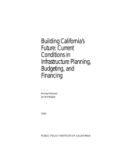 Building California`s Future: Current Conditions in I n f rastructure