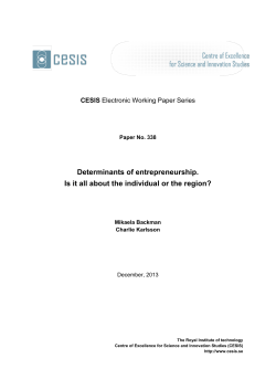 Determinants of entrepreneurship. Is it all about the individual