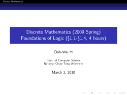 Discrete Mathematics (2009 Spring) Foundations of Logic (s1.1`s1.4