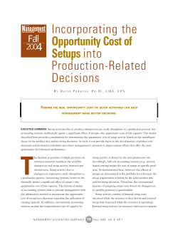 Incorporating the Opportunity Cost of Setupsinto Production