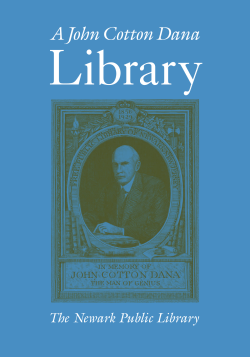 A John Cotton Dana - Newark Public Library