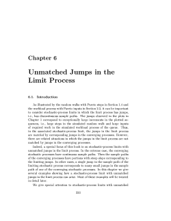 Chapter Unmatched Jumps in the Limit Process 6.1. Introduction As