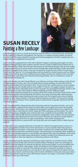 Susan Recely grew up in an artistic environment and her father, a