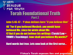 HRTI ZEALOUS FOR TRUTH John 5:46-47 &ndash; Y`shua defines here "if