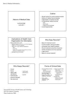 Nature of Medical Data Implications of Health Care Organization for