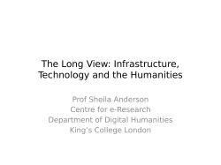 The Long View: Infrastructure, Technology and the Humanities