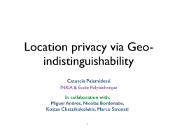 Location privacy via Geo- indistinguishability