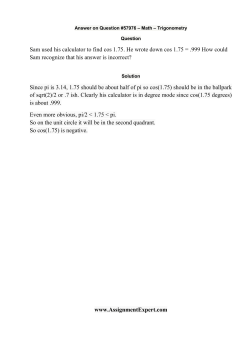 Sam used his calculator to find cos 1.75. He wrote down cos 1.75