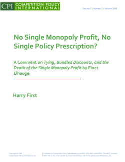 No Single Monopoly Profit, No Single Policy Prescription?
