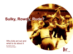 Sulky, Rowdy, Rude?