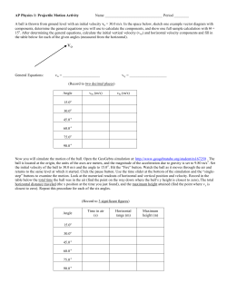 A ball is thrown from ground level with an initial velocity of 25
