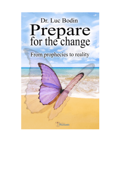 Prepare for the change - From prophecies to reality